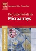 Müller / Röder |  Müller: Experimentator/Microarrays | Buch |  Sack Fachmedien