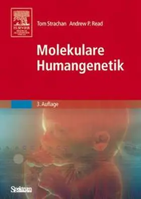 Strachan / Read | Molekulare Humangenetik | Buch | 978-3-8274-1493-9 | sack.de