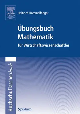 Rommelfanger |  Übungsbuch Mathematik für Wirtschaftswissenschaftler | Buch |  Sack Fachmedien