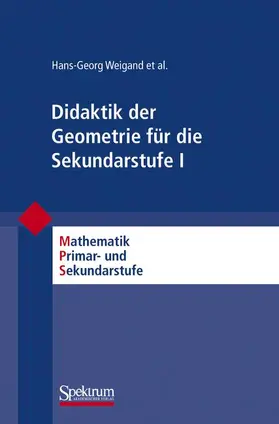 Weigand / Filler / Hölzl |  Didaktik der Geometrie für die Sekundarstufe I | Buch |  Sack Fachmedien