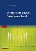 Rebhan |  Rebhan, E: Theoretische Physik: Quantenmechanik | Buch |  Sack Fachmedien