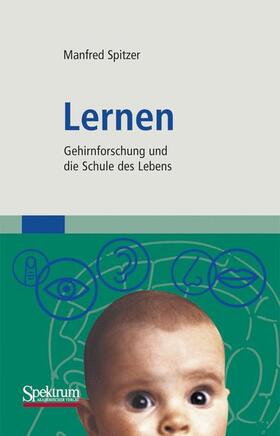 Spitzer | Spitzer, M: Lernen | Buch | 978-3-8274-1723-7 | sack.de