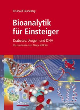 Renneberg | Bioanalytik für Einsteiger | Buch | 978-3-8274-1831-9 | sack.de
