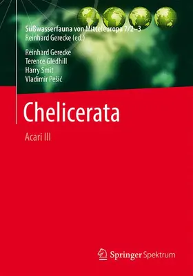 Gerecke / Smit / Gledhill |  Süßwasserfauna von Mitteleuropa, Bd. 7/2-3 Chelicerata | Buch |  Sack Fachmedien
