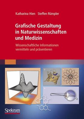 Hien / Rümpler |  Grafische Gestaltung in Naturwissenschaften und Medizin | Buch |  Sack Fachmedien
