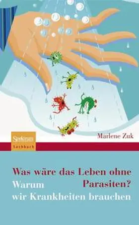 Zuk |  Was wäre das Leben ohne Parasiten? | Buch |  Sack Fachmedien