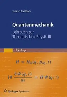 Fließbach | Quantenmechanik | Buch | 978-3-8274-2020-6 | www.sack.de