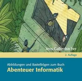 Gallenbacher | Abenteuer Informatik | Sonstiges | 978-3-8274-2022-0 | www.sack.de