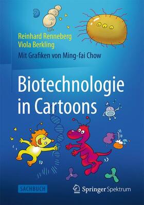 Renneberg / Berkling | Biotechnologie in Cartoons | Buch | 978-3-8274-2038-1 | sack.de