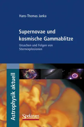 Janka / Burkert / Lesch |  Supernovae und kosmische Gammablitze | Buch |  Sack Fachmedien