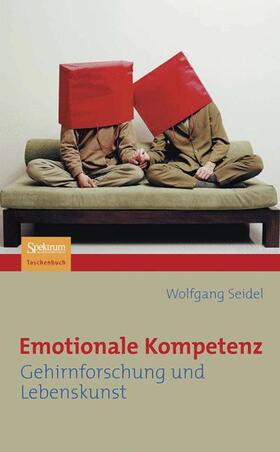 Seidel | Seidel, W: Emotionale Kompetenz | Buch | 978-3-8274-2085-5 | sack.de