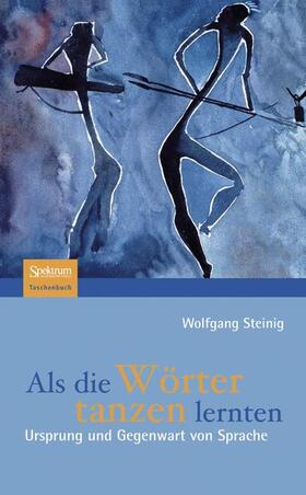 Steinig | Als die Wörter tanzen lernten | Buch | 978-3-8274-2088-6 | sack.de