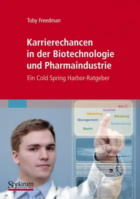 Freedman |  Freedman, T: Karrierechancen in der Biotechnologie und Pharm | Buch |  Sack Fachmedien