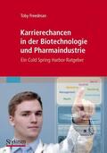 Freedman |  Freedman, T: Karrierechancen in der Biotechnologie und Pharm | Buch |  Sack Fachmedien