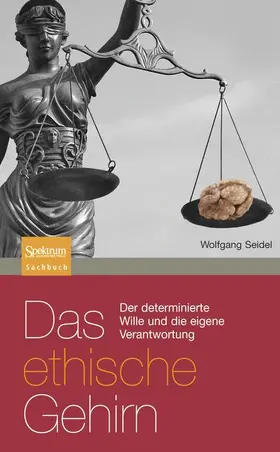 Seidel |  Das ethische Gehirn | Buch |  Sack Fachmedien