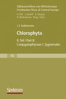 Kadlubowska |  Süßwasserflora von Mitteleuropa, Bd. 16: Chlorophyta VIII | Buch |  Sack Fachmedien