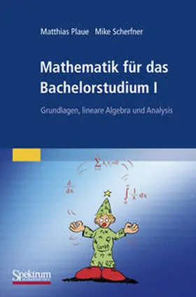 Plaue / Scherfner |  Mathematik für das Bachelorstudium I | eBook | Sack Fachmedien
