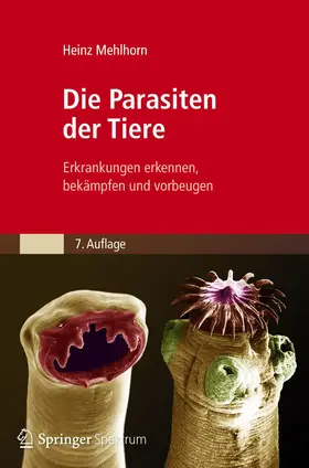 Mehlhorn | Die Parasiten der Tiere | Buch | 978-3-8274-2268-2 | sack.de
