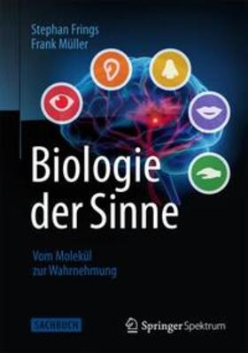 Frings / Müller | Biologie der Sinne | Buch | 978-3-8274-2272-9 | sack.de