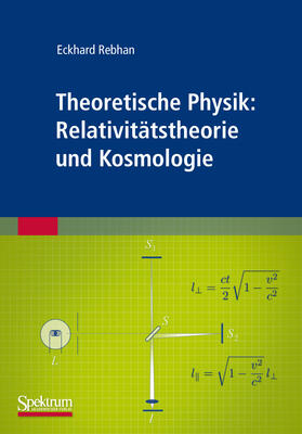 Rebhan | Rebhan, E: Theoretische Physik: Relativitätstheorie und Kosm | Buch | 978-3-8274-2314-6 | sack.de