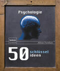 Furnham |  50 Schlüsselideen Psychologie | Buch |  Sack Fachmedien