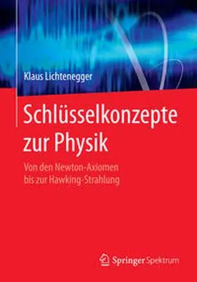 Lichtenegger |  Schlüsselkonzepte zur Physik | Buch |  Sack Fachmedien