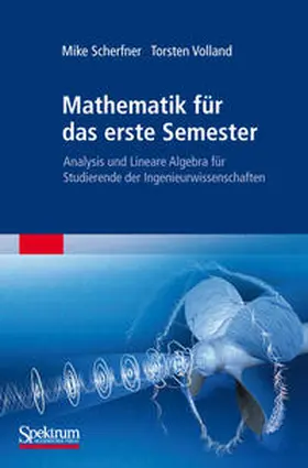 Scherfner / Volland |  Mathematik für das erste Semester | eBook | Sack Fachmedien