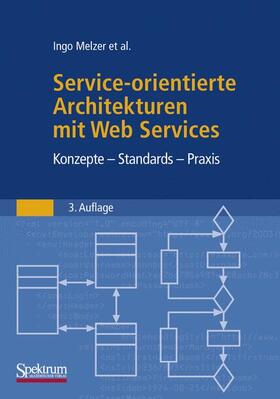 Melzer | Service-orientierte Architekturen mit Web Services | Buch | 978-3-8274-2519-5 | sack.de