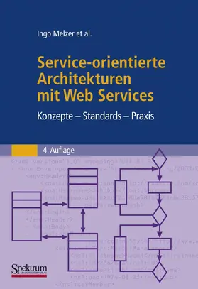 Melzer | Service-orientierte Architekturen mit Web Services | Buch | 978-3-8274-2549-2 | sack.de