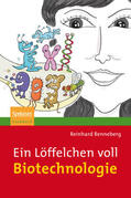 Renneberg |  Ein Löffelchen voll Biotechnologie | Buch |  Sack Fachmedien
