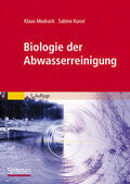 Mudrack / Kunst |  Kunst, S: Biologie der Abwasserreinigung | Buch |  Sack Fachmedien