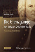 Kruse |  Die Grenzgänge des Johann Sebastian Bach | eBook | Sack Fachmedien