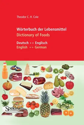 Cole | Wörterbuch der Lebensmittel - Dictionary of Foods | E-Book | www.sack.de