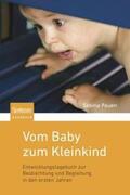 Pauen |  Vom Baby zum Kleinkind | Buch |  Sack Fachmedien
