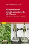 Wild / Schmitt |  Schmitt, V: Biochemische und physiologische Versuche mit Pfl | Buch |  Sack Fachmedien