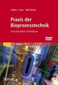 Hass / Pörtner |  Praxis der Bioprozesstechnik mit virtuellem Praktikum | Buch |  Sack Fachmedien