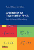 Fließbach / Walliser |  Arbeitsbuch zur Theoretischen Physik | eBook | Sack Fachmedien