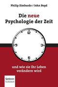 Zimbardo / Boyd |  Die neue Psychologie der Zeit | Buch |  Sack Fachmedien