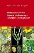 Zorn / Marks / Heß |  Handbuch zur visuellen Diagnose von Ernährungsstörungen bei Kulturpflanzen | Buch |  Sack Fachmedien