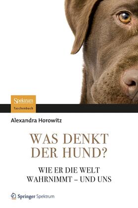 Horowitz |  Horowitz, A: Was denkt der Hund? | Buch |  Sack Fachmedien