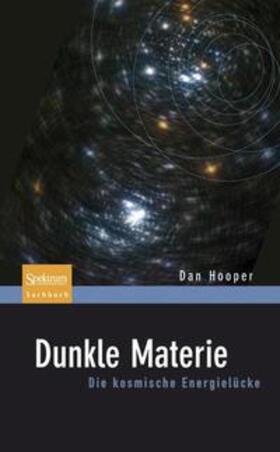 Hooper | Dunkle Materie | Buch | 978-3-8274-2982-7 | sack.de