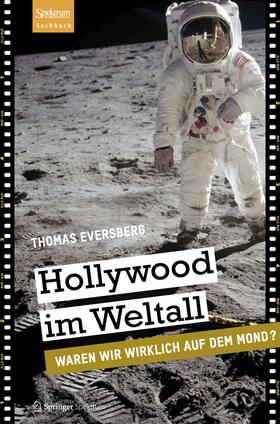 Eversberg | Hollywood im Weltall | Buch | 978-3-8274-3021-2 | sack.de