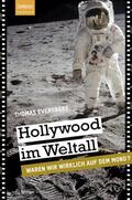 Eversberg |  Hollywood im Weltall | Buch |  Sack Fachmedien