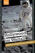 Eversberg |  Hollywood im Weltall | eBook | Sack Fachmedien