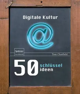 Chatfield | 50 Schlüsselideen Digitale Kultur | E-Book | www.sack.de