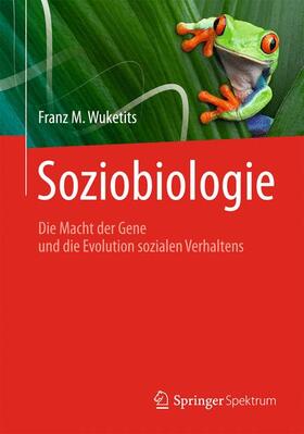 Wuketits | Wuketits, F: Soziobiologie | Buch | 978-3-8274-3084-7 | sack.de