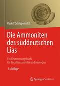 Schlegelmilch |  Schlegelmilch, R: Ammoniten des süddeutschen Lias | Buch |  Sack Fachmedien