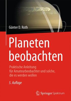 Roth | Roth, G: Planeten beobachten | Buch | 978-3-8274-3100-4 | sack.de