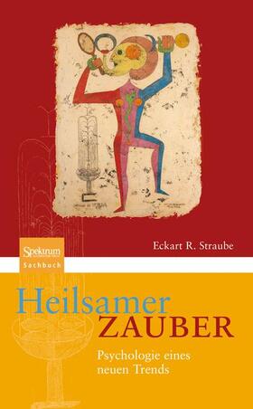 Straube | Heilsamer Zauber | Buch | 978-3-8274-3106-6 | sack.de