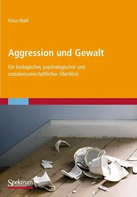 Wahl |  Aggression und Gewalt | Buch |  Sack Fachmedien